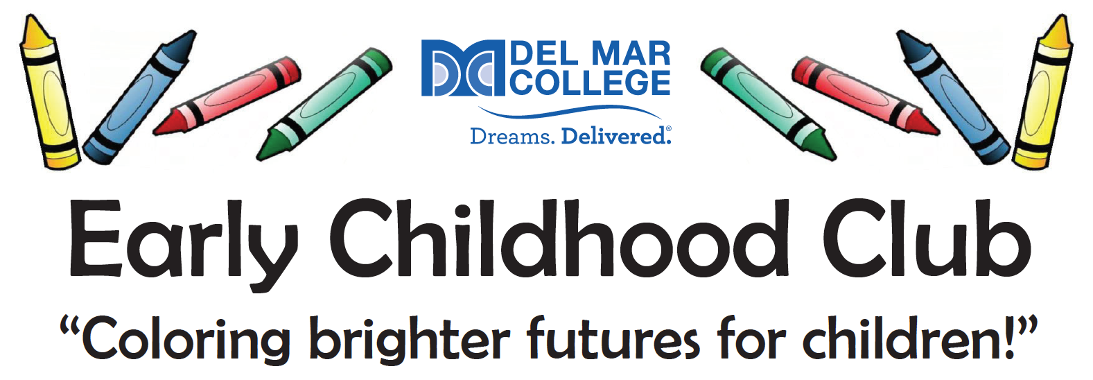 Early Childhood Club banner - Coloring brighter futures for children!
